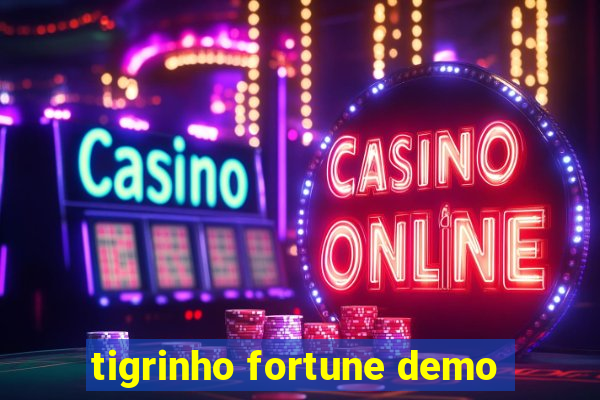 tigrinho fortune demo